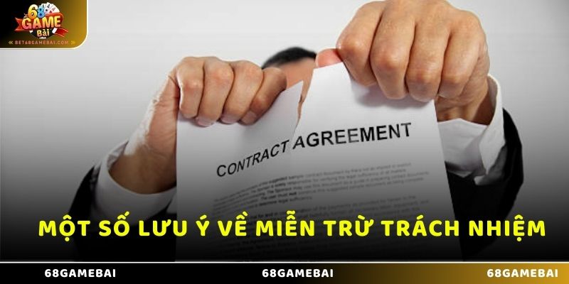 Một số lưu ý về miễn trừ trách nhiệm