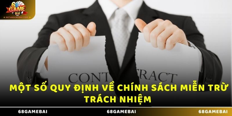 Một số quy định về chính sách miễn trừ trách nhiệm 